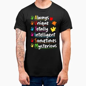 Always Unique Autism Awareness Totally Intelligent T-Shirt