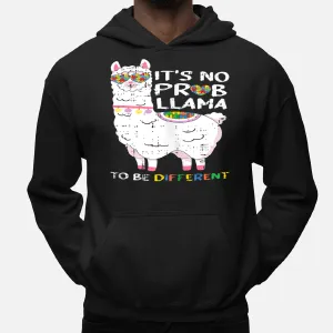 Be Different Autism Awareness No Prob-Llama Hoodie