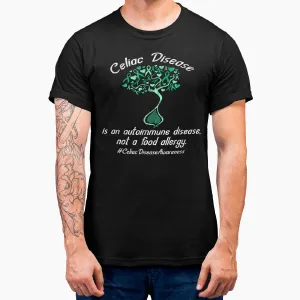 Celiac Disease Is An Autoimmune Disease, Not A Food Allergy T-Shirt