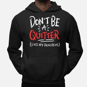 Funny Type One Diabetes Quote To Promote Diabetes Awareness Hoodie