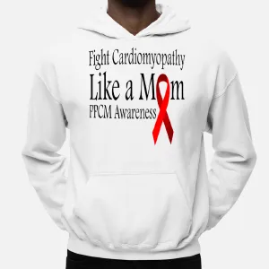 Heart Disease PPCM - Fight Cardiomyopathy Like a Mom Hoodie