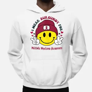 I Wear Burgundy for Multiple Myeloma Awareness Hoodie