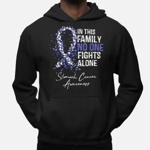 In This Family No One Fights Alone Stomach Cancer Hoodie