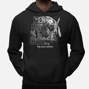 Lung Cancer Awareness Her Fight Is My Fight Hoodie