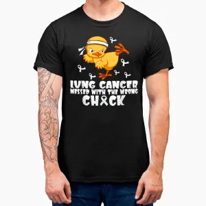 Lung Cancer Messed With The Wrong Chick T-Shirt