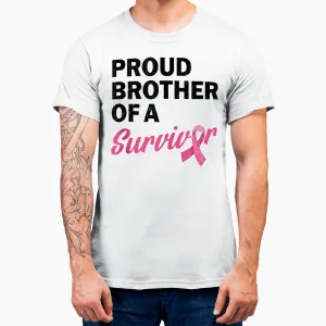 Mens Brother Of A Survivor My Sister Is A Breast Cancer Survivor T-Shirt