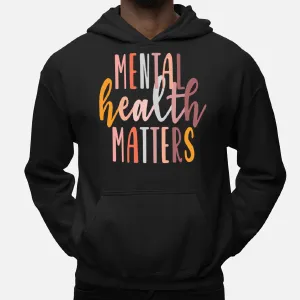 Mental Health Matters Human Brain Illness Awareness Hoodie