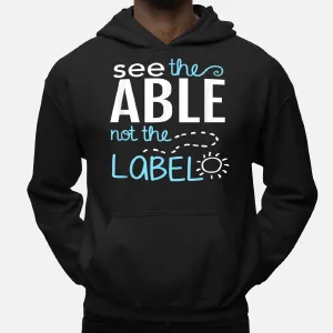 See the Able Not the Label Autism Awareness Hoodie