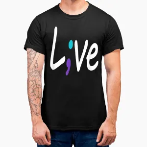 Suicide Prevention Awareness Live Love Semicolon T-Shirt