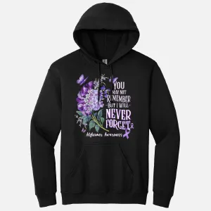 You May Not Remember But I Will Never Forget Alzheimer Hoodie